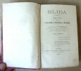 Blida.Récits selon la légende, la tradition & l'histoire. Tome premier seul.. Trumelet (Le Lieutenant-Colonel).