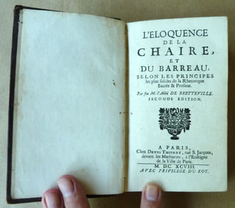 L'Eloquence de la Chaire et du Barreau selon les principes les plus solides de la rhétorique sacrée et profane. Seconde édition.