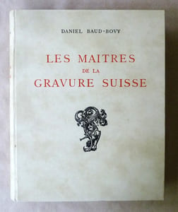 Les Maîtres de La Gravure Suisse. 
