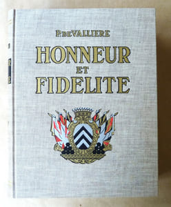 Honneur et Fidélité. Histoire des Suisses au service étranger. 