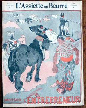 L'Assiette au Beurre N° 159. "Mossieu l'Entrepreneur", par Léon-Georges. Caricature.. [Revue Satyrique.]