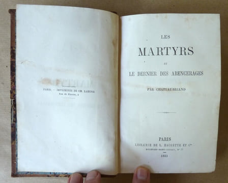 Les Martyrs et le Dernier des Abencerages.. Chateaubriand.