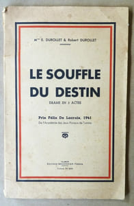 Le Souffle du Destin. Drame en trois actes; Prix Félix De Lacroix, 1941, de l'Académie des Jeux Floraux de Tunisie.