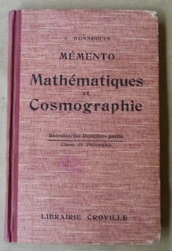 Mémento. Mathématiques et Cosmographie.. Hennequin (A.).