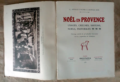 Noël en Provence. Usages Crêches Santons. Noëls Pastorales.