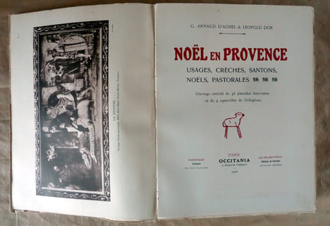 Noël en Provence. Usages Crêches Santons. Noëls Pastorales.. Arnaud D'Agnel (G.) et Dor (Léopold).