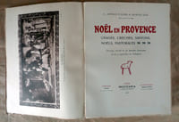 Noël en Provence. Usages Crêches Santons. Noëls Pastorales.