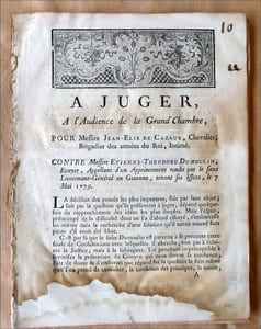 (Calon, Saint-Estèphe, Guyenne). A Juger, à l'Audience de la Grande Chambre; pour Messire Jean-Elie de Cazaux, Chevalier; Brigadier des Armées du Roi; contre Messire Etienne du Moulin