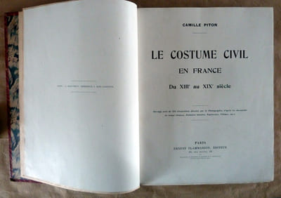 Le Costume Civil en France; du XIIIe au XIX siècle.