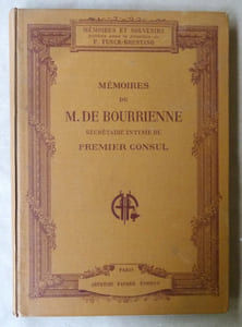 Mémoires de M. de Bourrienne, secrétaire intime du premier consul.