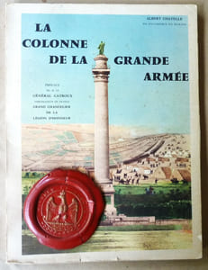 La Colonne de la Grande Armée. Préface du Général Catroux.