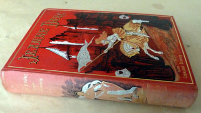 Jeanne D'Arc, L' Héroïne de la France.