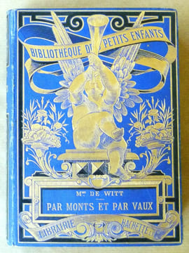 Par Monts et par Vaux.. De Witt (Mme, née Guizot).