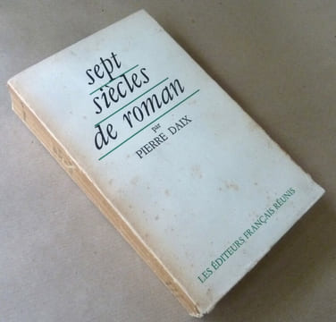 Sept siècles de roman.. Daix (Pierre).