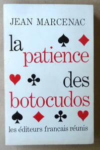 La patience des botocudos.