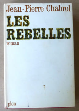 Les Rebelles.. Chabrol (Jean-Pierre).