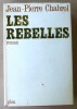 Les Rebelles.. Chabrol (Jean-Pierre).