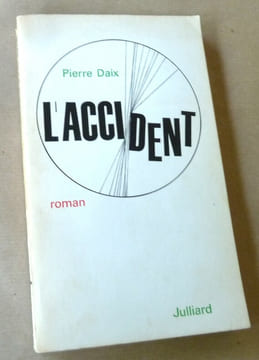 L'accident.. Daix (Pierre).