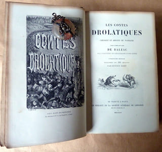 Les Contes Drôlatiques. Colligez ez abbayes de Touraine et mis en lumière par le sieur de Balzac pour l'esbattement des pantagruelistes et non aultres. Cinquiesme édition.