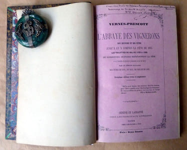 L'Abbaye des Vignerons son histoire et ses fêtes jusqu'à et y compris la fête de 1865. Les toilettes de bal de 1783 à 1865, de nombreuses gravures représentant la fête...par un témoin oculaire des fêtes de 1819, 1833, 1851 et de 1865.