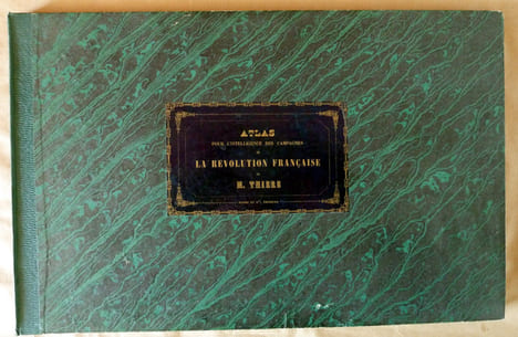 Atlas pour l'intelligence des campagnes de La Révolution Française.. Thiers (Adolphe).