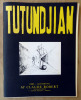 Tutundjian 1905-1968. Catalogue de la vente du 12 décembre 1969 au Palais Galliéra auquel est joint Tutundjian , catalogue de la vente effectuée le ...