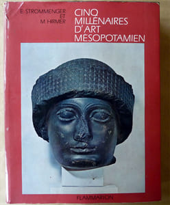 Cinq Millénaires D'Art Mésopotamiens. De 5000 avant Jésus-Christ à Alexandre le Grand.
