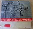 Les Reliefs des Palais Assyriens;. Barnett (R.D.).