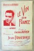 Le Vin de France;. Fragerolle (Jean) et Boyer (Lucien).