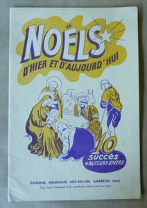Noëls d'Hier et d'Aujourd'hui. 10 succès d'auteurs divers.