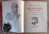 Don Quichotte de la Manche. Traduit par Francis de Miomandre. Joint "La Vie de Cervantès" par Mariano Toma avec de nombreux documents reproduits.. ...
