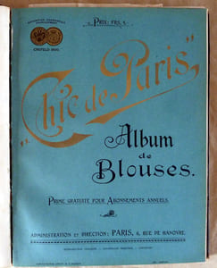 Chic de Paris. Revue de Mode. Année complète 1906; 12 numéros.