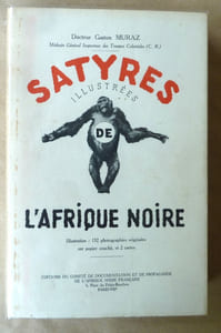 Satyres Illustrées de l'Afrique Noire.