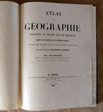 Atlas de la Géographie Ancienne, du Moyen Age, et Moderne, adopté par le Conseil Royal.... Delamarche (successeur de Robert de vaugondy).