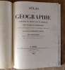 Atlas de la Géographie Ancienne, du Moyen Age, et Moderne, adopté par le Conseil Royal.... Delamarche (successeur de Robert de vaugondy).