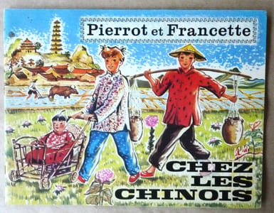 Pierrot et Francette chez les Chinois.