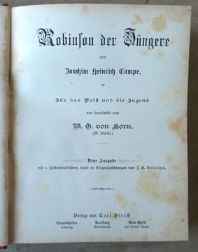 Robinson der Jungerer.für das folk und die jugend neu bearbeitet von ... Von Horn... (Robinson Crusoë pour la jeunesse).. Campe (Joachim Heinrich).