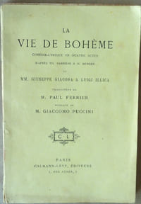 La Vie de Bohème. Comédie Lyrique en quatre actes (texte seul).