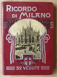 Ricordo di Milano. 32 Vedute.