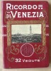 Ricordo di Venezia. 32 Vedute.. 