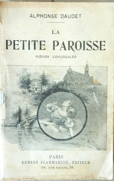 La Petite Paroisse. Moeurs conjugales.. Daudet (Alphonse).