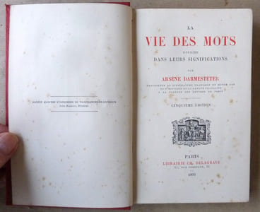 La Vie des Mots étudiée dans leurs significations.