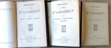 M&eacute;moire du G&eacute;n&eacute;ral Baron de Marbot. T. I: G&ecirc;nes, Austerlitz; T.II: Eylau, Madrid, Essling; T.III: Wagram, Torr&egrave;s-V&eacute;dras, Polotsk.. Marbot (Baron de).