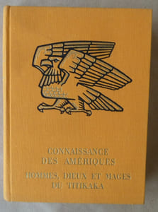 Hommes, Dieux et Mages du Titikaka.