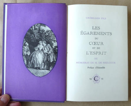 Les égarements du coeur et de l'esprit ou mémoires de M. De Meilcour. Préface d'Etiemble.. Crébillon fils.