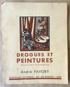 Drogues et Peintures. André Favory.