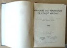 Annuaire des R&eacute;publiques de l'Ouest Africain. C&ocirc;te d'Ivoire -Dahomey -Haute-Volta -Mauritanie - Niger - S&eacute;n&eacute;gal - Soudan. 1960.. Collectif.