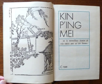 Kin P'ing Mei ou la merveilleuse histoire de Hsi Men avec ses six femmes.. undefined