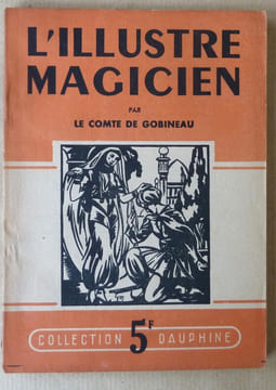 L'Illustre Magicien. Les amants de Kandahar. Histoire de Don Pierre de Luna.. Gobineau (Le Comte).