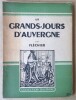 Les Grands-Jours D'Auvergne.. Fl&eacute;chier.